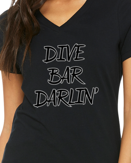 Dive Bar Darlin’ V-Neck T-Shirt