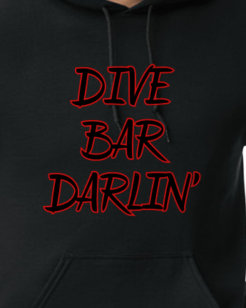Dive Bar Darlin’ Sweatshirt