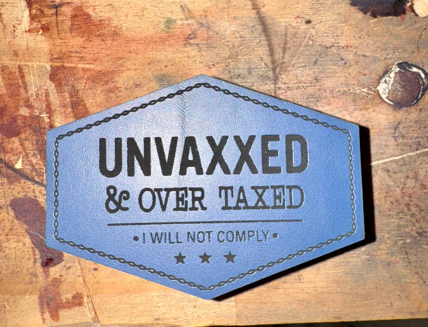 Unvaxxed and Overtaxed Patches