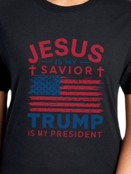 Jesus is my Savior Trump is my President T-shirt