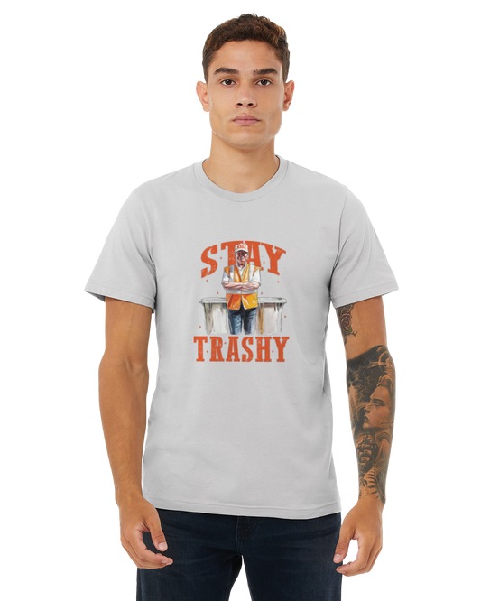 Stay Trashy T-shirt